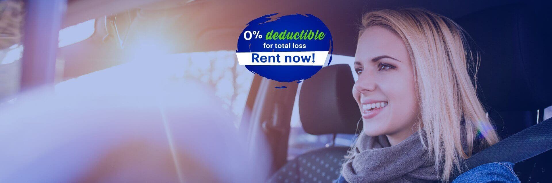 0% deductible for damage to the vehicle